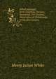 Select passages from Josephus, Tacitus, Suetonius, Dio Cassius, illustrative of Christianity in the first century, Henry Julian White 