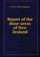 Report of the dune-areas of New Zealand, L 1855-1934 Cockayne 