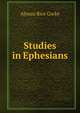 Studies in Ephesians, Alonzo Rice Cocke 