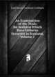 An Examination of the Trials for Sedition Which Have Hitherto Occurred in Scotland, Volume 2, Lord Henry Cockburn Cockburn 