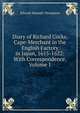Diary of Richard Cocks, Cape-Merchant in the English Factory in Japan, 1615-1622: With Correspondence, Volume 1, Edward Maunde Thompson 