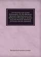 Christianity and Greek Philosophy: Or, the Relation Between Spontaneous and Reflective Thought in Greece and the Positive Teaching of Christ and His Apostles, Benjamin Franklin Cocker 