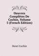 Oeuvres Completes De Cochin, Volume 5 (French Edition), Henri Cochin 