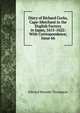 Diary of Richard Cocks, Cape-Merchant in the English Factory in Japan, 1615-1622: With Correspondence, Issue 66, Edward Maunde Thompson 