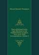 Diary of Richard Cocks, Cape-Merchant in the English Factory in Japan, 1615-1622: With Correspondence, Volume 2, Edward Maunde Thompson 