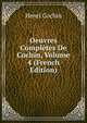 Oeuvres Completes De Cochin, Volume 4 (French Edition), Henri Cochin 