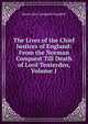 The Lives of the Chief Justices of England: From the Norman Conquest Till Death of Lord Tenterden, Volume 1, Campbell, John Campbell, Baron, 1779-1861 