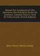 Manuel Des Fondateurs Et Des Directeurs Des Premi?res ?coles De L'enfance, Connues Sous Le Nom De Salles D'asile (French Edition), Jean-Denis-Marie Cochin 