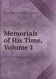 Memorials of His Time, Volume 1, Lord Henry Cockburn Cockburn 