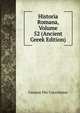 Historia Romana, Volume 52 (Ancient Greek Edition), Cassius Dio Cocceianus 