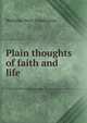 Plain thoughts of faith and life, Wellesley Perry Coddington 