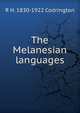 The Melanesian languages, R H. 1830-1922 Codrington 