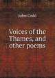 Voices of the Thames, and other poems, John Codd 
