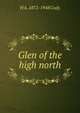 Glen of the high north, H A. 1872-1948 Cody 