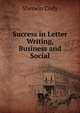 Success in Letter Writing, Business and Social, Sherwin Cody 