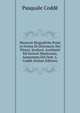 Memorie Biografiche Poste in Forma Di Dizionario Dei Pittori, Scultori, Architetti Ed Incisori Mantovani, Aumentate Dal Dott. L. Codde (Italian Edition), Pasquale Codde 