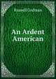 An Ardent American, Russell Codman 