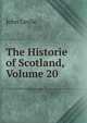 The Historie of Scotland, Volume 20, John Leslie 