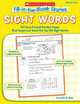 Fill-in-the-Blank Stories: Sight Words: 50 Cloze-Format Practice Pages That Target and Teach the Top 100 Sight Words, Ross, Linda B. 