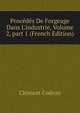Proc?d?s De Forgeage Dans L'industrie, Volume 2, part 1 (French Edition), Clement Codron 