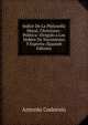 Indice De La Philosofia Moral, Christiano-Politica: Dirigido a Los Nobles De Nacimiento Y Espiritu (Spanish Edition), Antonio Codorniu 