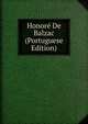 Honore De Balzac (Portuguese Edition), 