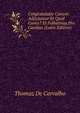 Congratulatio Canum: Adjiciuntur Et Quid Canes? Et Folhetinus Pro Canibus (Latin Edition), Thomaz De Carvalho 