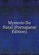 Mysterio Do Natal (Portuguese Edition), 