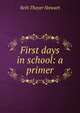 First days in school: a primer, Seth Thayer Stewart 