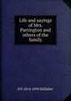 Life and sayings of Mrs. Partington and others of the family, B P. 1814-1890 Shillaber 