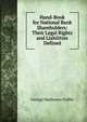 Hand-Book for National Bank Shareholders: Their Legal Rights and Liabilities Defined, George Mathewes Coffin 