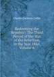 Redeeming the Republic: The Third Period of the War of the Rebellion, in the Year 1864, Volume 6, Charles Carleton Coffin 