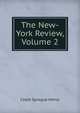 The New-York Review, Volume 2, Caleb Sprague Henry 