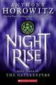 Nightrise (The Gatekeepers Series #3), Энтони Горовиц 