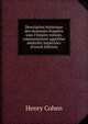 Description historique des monnaies frapp?es sous l'Empire romain, commun?ment appell?es m?daillis imp?riales (French Edition), Henry Cohen 