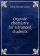 Organic chemistry for advanced students, Julius Berend Cohen 