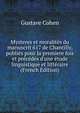 Mysteres et moralit?s du manuscrit 617 de Chantilly, publi?s pour la premiere fois et pr?c?d?s d'une ?tude linguistique et litt?raire (French Edition), Gustave Cohen 