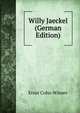 Willy Jaeckel (German Edition), Ernst Cohn-Wiener 