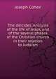 The deicides. Analysis of the life of Jesus, and of the several phases of the Christian church in their relation to Judaism, Joseph Cohen 