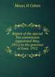 Report of the special Tax commission (appointed May, 1911) to the governor of Iowa. 1912, Moses H Cohen 