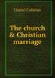 The church & Christian marriage, Daniel Cohalan 