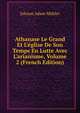 Athanase Le Grand Et L'?glise De Son Temps En Lutte Avec L'arianisme, Volume 2 (French Edition), Johann Adam Mohler 