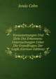 Voraussetzungen Und Ziele Des Erkennens: Untersuchungen Ueber Die Grundfragen Der Logik (German Edition), Jonas Cohn 