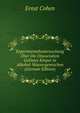 Experimentaluntersuchung Uber Die Dissociation Geloster Korper in Alkohol-Wassergemischen (German Edition), Ernst Cohen 
