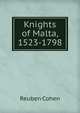 Knights of Malta, 1523-1798, Reuben Cohen 