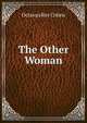 The Other Woman, Octavus Roy Cohen 