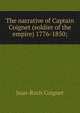 The narrative of Captain Coignet (soldier of the empire) 1776-1850;, Jean-Roch Coignet 