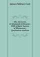 The Elements of Chemical Arithmetic: With a Short System of Elementary Qualitative Analysis, James Milnor Coit 