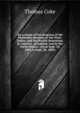 An account of the progress of the Methodist missions in the West-Indies, and the British dominions in America, in Ireland, and in the North-Wales: . (from Sept. 29, 1804 to Sept. 28, 1805), Thomas Coke 
