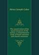 The conservation of the moral resources of the nation; a comprehensive study of home missions and church extension, Henry Joseph Coker 
